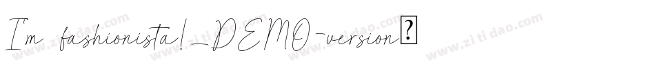 I'm fashionista!_DEMO-version手机版字体转换